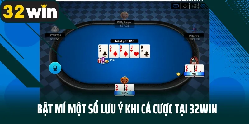 Bật mí một số lưu ý khi cá cược tại 32win