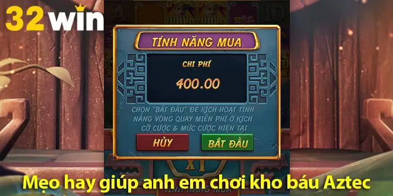 Hướng dẫn chơi nổ hũ kho báu Aztec chắc thắng với các mẹo hay 2025